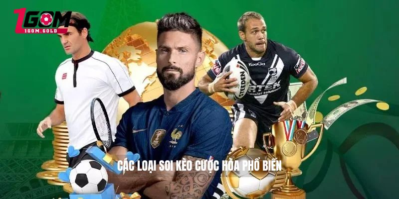 Soi Kèo Cược Hòa - Chiến Lược Cược Bất Bại Từ Chuyên Gia 3 Các loại soi kèo cược hòa phổ biến