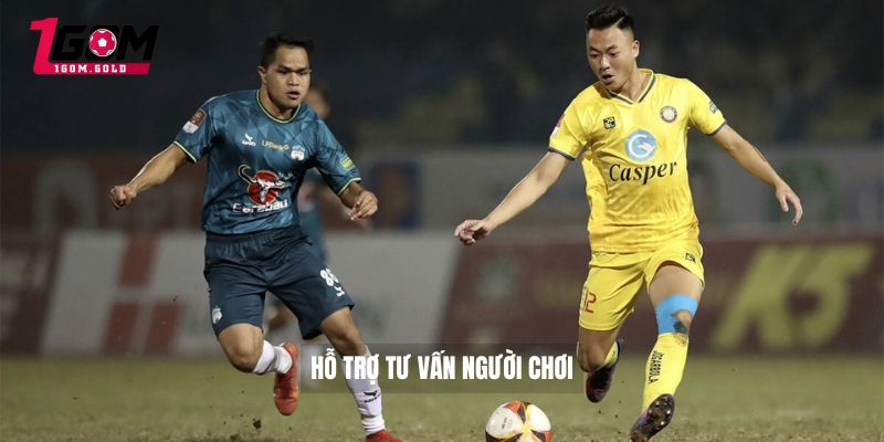 Lịch thi đấu bóng đá 1GOM 3 Hỗ trợ tư vấn người chơi