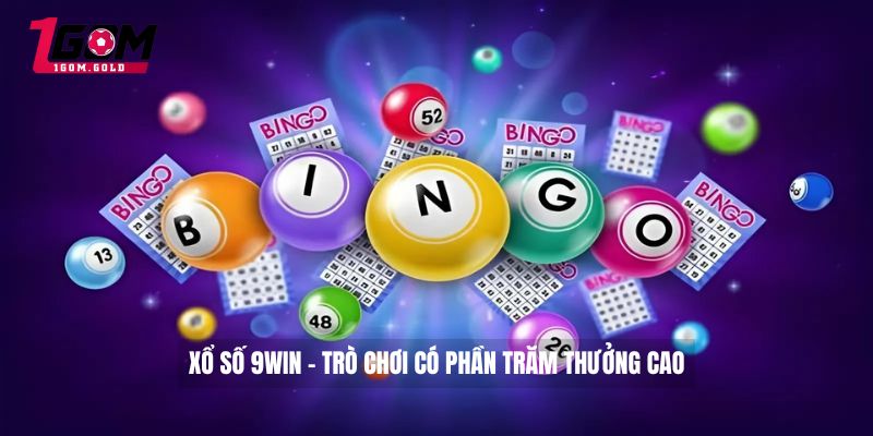 9WIN - Cổng Game Đổi Thưởng Uy Tín Độc Đáo Mới Lạ 4 Xổ số 9WIN - Trò chơi có phần trăm thưởng cao